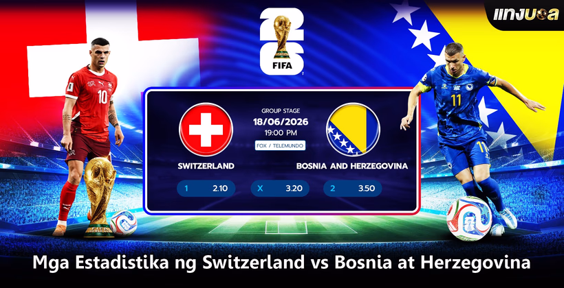 Mga Estadistika ng Switzerland vs Bosnia at Herzegovina