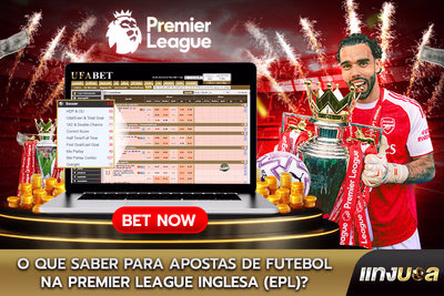 O que saber para Apostas de Futebol na Premier League Inglesa (EPL)?