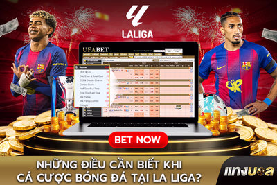Cần biết gì khi Cá cược bóng đá La Liga?