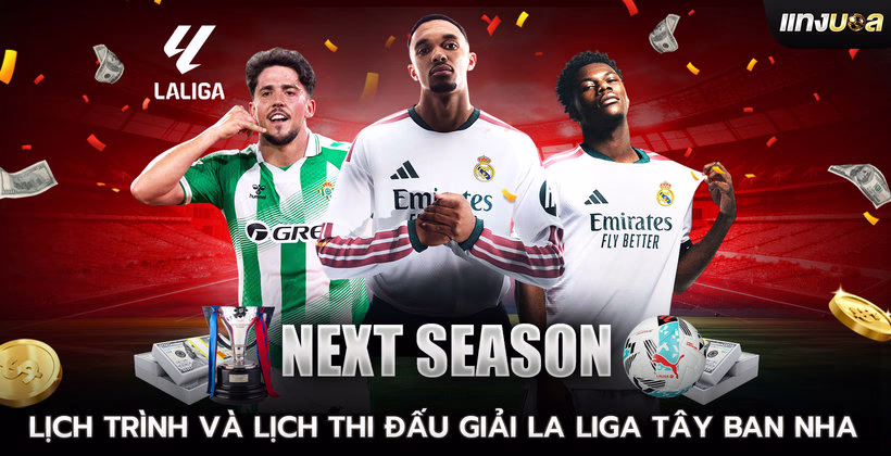 Lịch trình mùa giải và lịch thi đấu La Liga