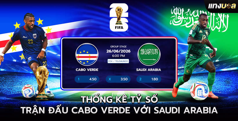 Thống kê Tỷ số trận đấu Cabo Verde với Saudi Arabia
